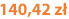 140,42 zł