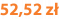 52,52 zł