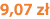 9,07 zł