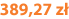 389,27 zł