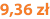 9,36 zł