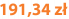 191,34 zł