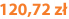 120,72 zł