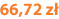66,72 zł
