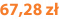 67,28 zł