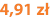 4,91 zł