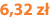 6,32 zł