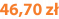 46,70 zł