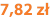 7,82 zł