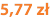 5,77 zł