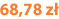 68,78 zł