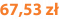 67,53 zł