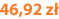 46,92 zł
