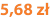 5,68 zł