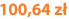 100,64 zł
