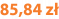 85,84 zł