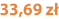 33,69 zł