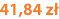 41,84 zł