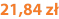 21,84 zł