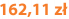 162,11 zł