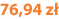 76,94 zł