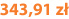 343,91 zł