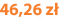 46,26 zł