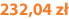 232,04 zł