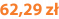 62,29 zł