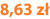 8,63 zł