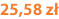 25,58 zł