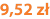 9,52 zł