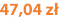 47,04 zł