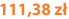 111,38 zł