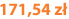 171,54 zł