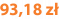 93,18 zł