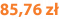 85,76 zł