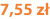 7,55 zł