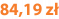 84,19 zł