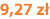 9,27 zł