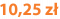 10,25 zł