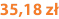 35,18 zł
