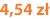 4,54 zł