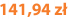 141,94 zł
