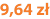 9,64 zł