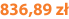 836,89 zł