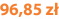 96,85 zł