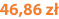 46,86 zł