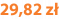 29,82 zł