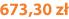 673,30 zł